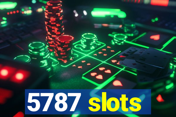 5787 slots
